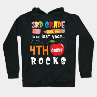 3rd Grade Is So Last Year 4th Grade Rocks Students To School Hoodie